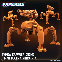 FKMSA CRAWLER DRONE E-72 PLASMA KILLER