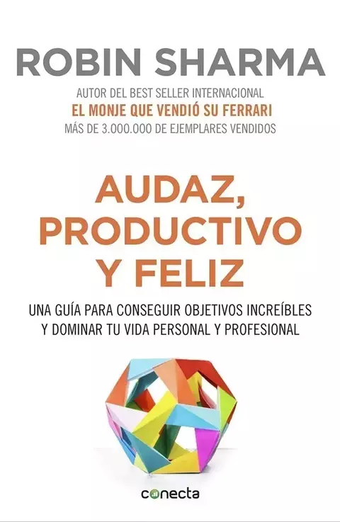 Audaz, productivo y feliz - Robin Sharman - comprar online
