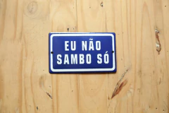 PLACA EU NÃO SAMBO SÓ - comprar online