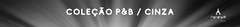 Banner da categoria Preto / Branco / Cinza