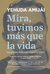 MIRA TUVIMOS MÁS QUE LA VIDA