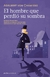 EL HOMBRE QUE PERDIÓ SU SOMBRA