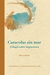 CARACOLAS SIN MAR. TRILOGÍA SOBRE MIGRACIONES