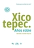 XICOTEPEC AÑOS ROBLE