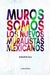 MUROS SOMOS: 33 MURALES CON HISTORIA