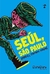 SEÚL, SAO PAULO