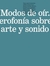 MODOS DE OIR. UNA HETEROONÍA SOBRE EL ARTE Y SONIDO EN MÉXICO