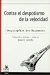CONTRA EL DESPOTISMO DE LA VELOCIDAD