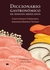 DICCIONARIO GASTRONÓMICO DE HONGOS MEXICANOS