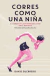 CORRES COMO NIÑA