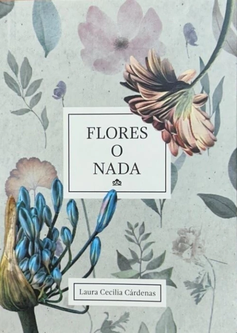 FLORES O NADA