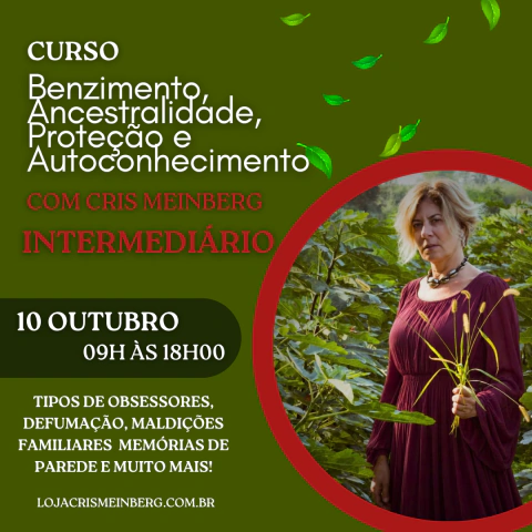 CURSO INTERMEDIÁRIO BENZIMENTO, ANCESTRALIDADE, PROTEÇÃO E AUTOCONHECIMENTO PRESENCIAL - PAGUE EM ATÉ 12X!!