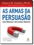 As Armas Da Persuasao
