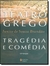 Teatro Grego Tragedia E Comedia 13 Ed