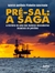 Presal A Saga