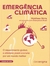 Emergencia Climatica O Aquecimento Global O Ativismo Jovem E A Luta Por Um Mundo Melhor