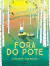 Fora Do Pote - comprar online