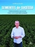Sementes De Sucesso A Historia Do Brasileiro Que Se Tornou O Maior Nome Do Agrononegocio Paraguaio