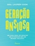 Geracao Ansiosa