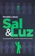 Sal e Luz | Ronaldo Lidório