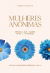 Mulheres Anônimas - Devocional para Mulheres