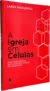 A Igreja em Células | Larry Stockstill - comprar online