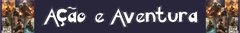 Banner da categoria Ação e Aventura