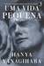 Capa do livro "Uma Vida Pequena" de Hanya Yanagihara, com uma imagem emotiva de um homem em sofrimento.