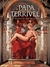 O Papa Terrível: A história de Júlio II