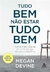 Tudo bem não estar tudo bem: Vivendo o luto e a perda em um mundo que não aceita o sofrimento