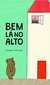 Bem lá no alto