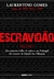 Escravidão – Volume 1: Do primeiro leilão de cativos em Portugal até a morte de Zumbi dos Palmares