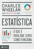 Estatística: O que é, para que serve, como funciona