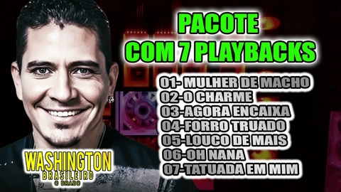 7 PLAYBACKS WASHINGTON BRASILEIRO