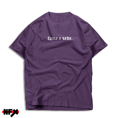 Camiseta Oversized "Fome e Sede” na internet