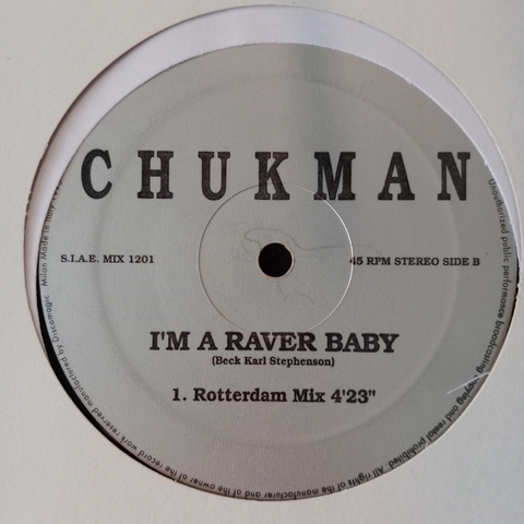Chukman ‎– I'm A Raver Baby