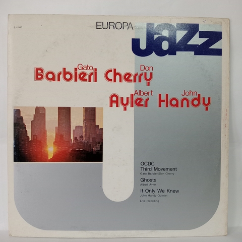 Gato Barbieri, Don Cherry, Albert Ayler, John Handy – Europa Jazz