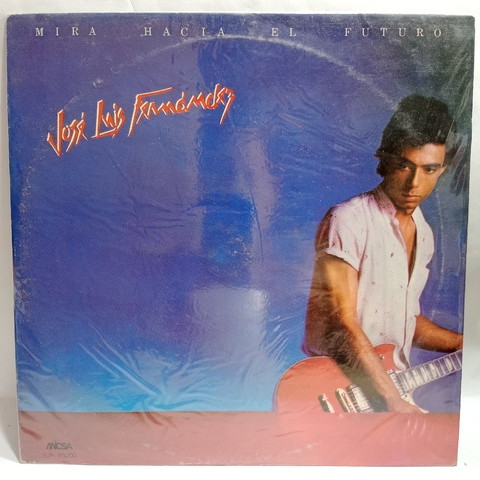 Jose Luis Fernandez ‎– Mira Hacia El Futuro