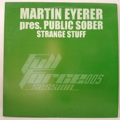 Martin Eyerer Pres. Public Sober ‎– Strange Stuff