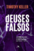 Livro Deuses Falsos - Timothy Keller