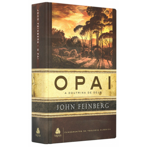 Livro O Pai - A Doutrina De Deus - John Feinberg
