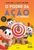 Livro O Poder Da Ação Para Crianças - Paulo Vieira - comprar online