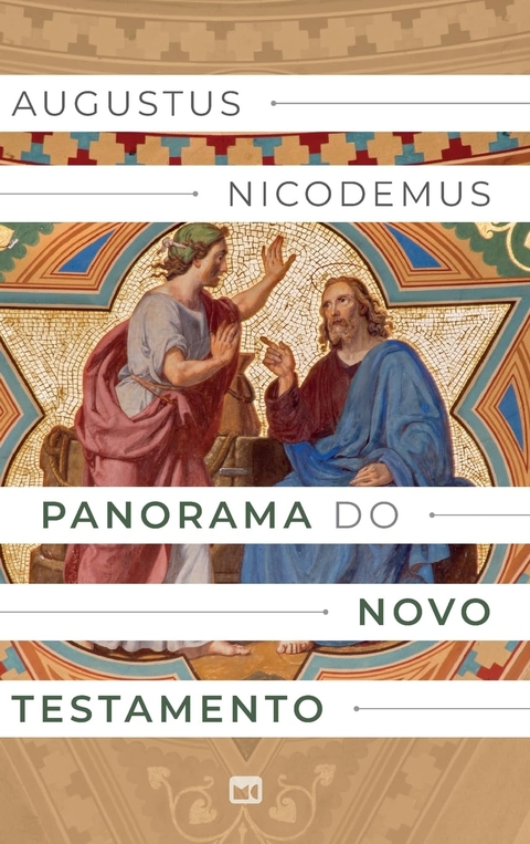 Livro Panorama do Novo Testamento - Augustus Nicodemus