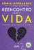 Livro Reencontro Com a Vida - Sonia Hernandes - comprar online