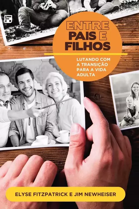 Livro Entre Pais e Filhos - Elyse Fitzpatrick