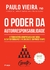 Livro O Poder Da Autorresponsabilidade - Edição Bolso - Paulo Vieira