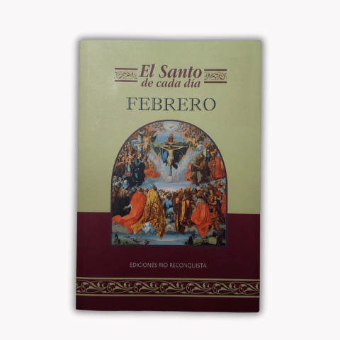 EL SANTO DE CADA DÍA: FEBRERO