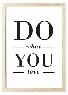 Cuadro do what you love