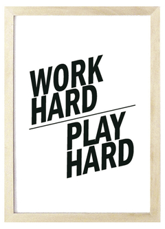 Cuadro work hard play hard