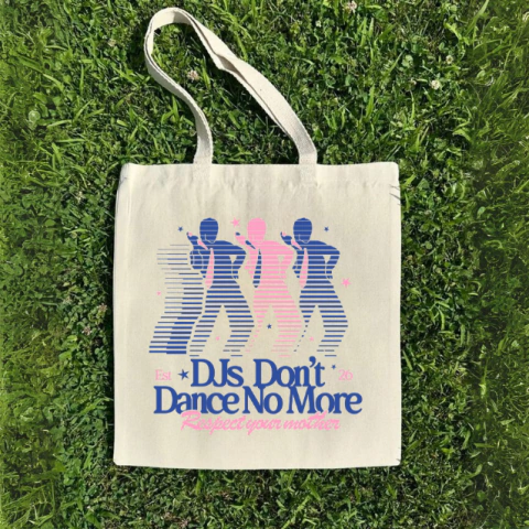 ToteBag - Dance no more
